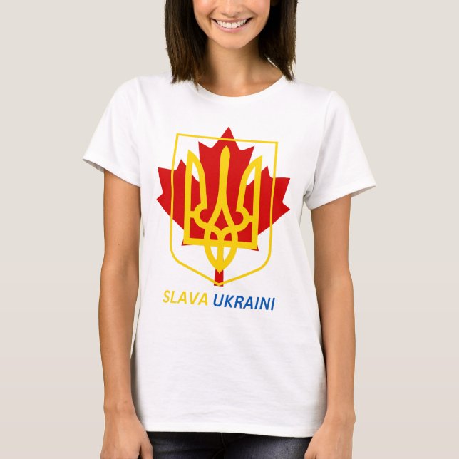 PROUD TO BE UKRAINIAN CANADIAN - SLAVA UKRAINI! T-Shirt (Front)