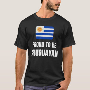 Proud to be Uruguayan T-Shirt