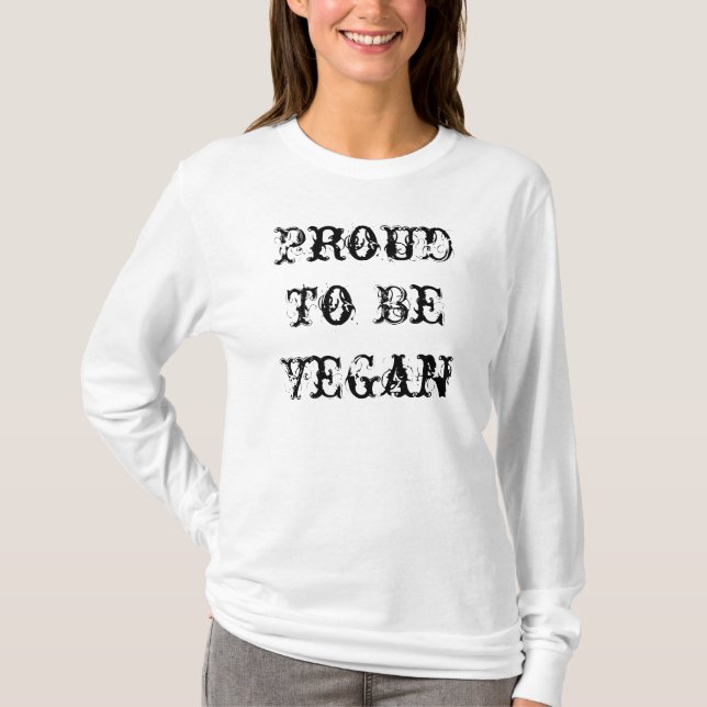 Proud To Be Vegan T-Shirt (Front)
