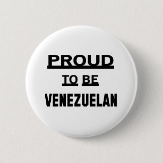 Proud to be Venezuelan 6 Cm Round Badge