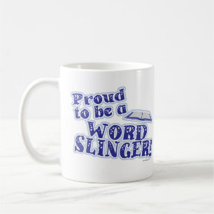 Proud To Be Word Slinger Author Saying Coffee Mug