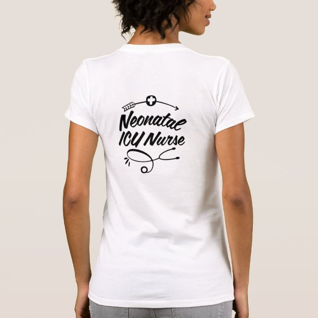 Proud To Care For - NICU RN design tshirt (Back)