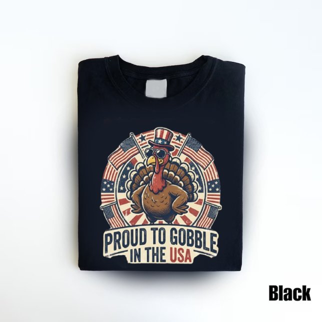 Proud to Gobble in the USA Patriotic Turkey  T-Shirt (Creator Uploaded)