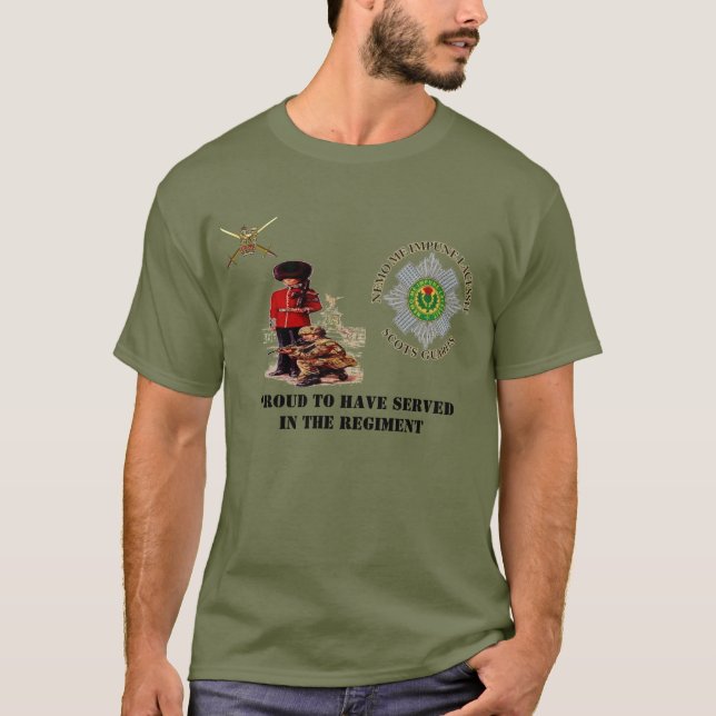 Proud To Have Served In The Regiment Scots Guards T-Shirt (Front)