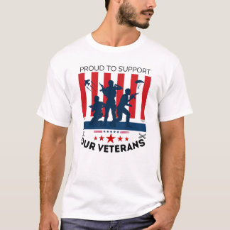 Proud to Support Our Veterans T-Shirt