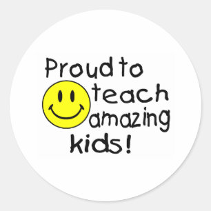 Proud To Teach Amazing Kids Classic Round Sticker