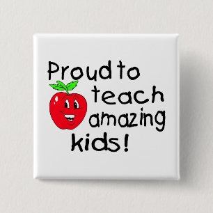 Proud To Teach Amazing Kids! - Customised 15 Cm Square Badge