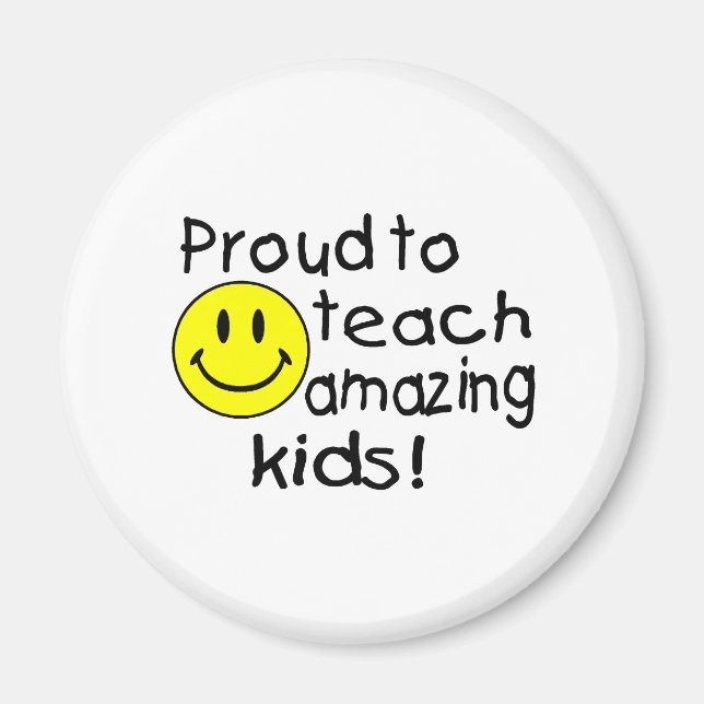 Proud To Teach Amazing Kids Magnet (Front)