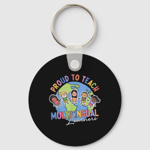 Proud To Teach Multilingual Learners Back To Schoo Key Ring