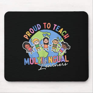 Proud To Teach Multilingual Learners Back To Schoo Mouse Mat