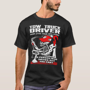 Proud Tow Truck Driver T-Shirt
