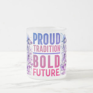 Proud Tradition, Bold Future Fish Border Design -  Frosted Glass Coffee Mug