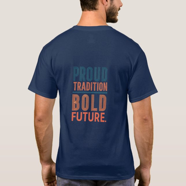 Proud Tradition, Bold Future Fish Border Design -  T-Shirt (Back)