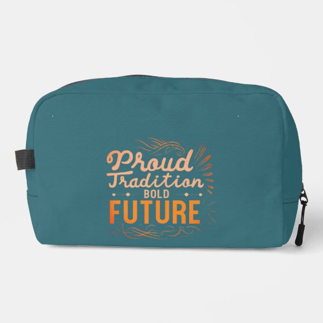 Proud Tradition Bright Future Dopp Kit (Front)