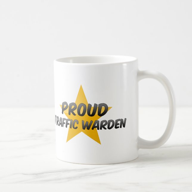Proud Traffic Warden Coffee Mug (Right)
