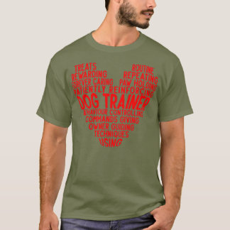 Proud Trainer Qualities Dog Training Heart Shape T-Shirt