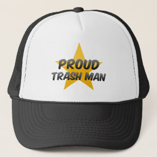 Proud Trash Man Trucker Hat