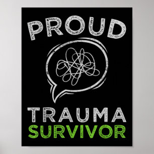 Proud Trauma Survivor Trauma Therapy Mental Health Poster