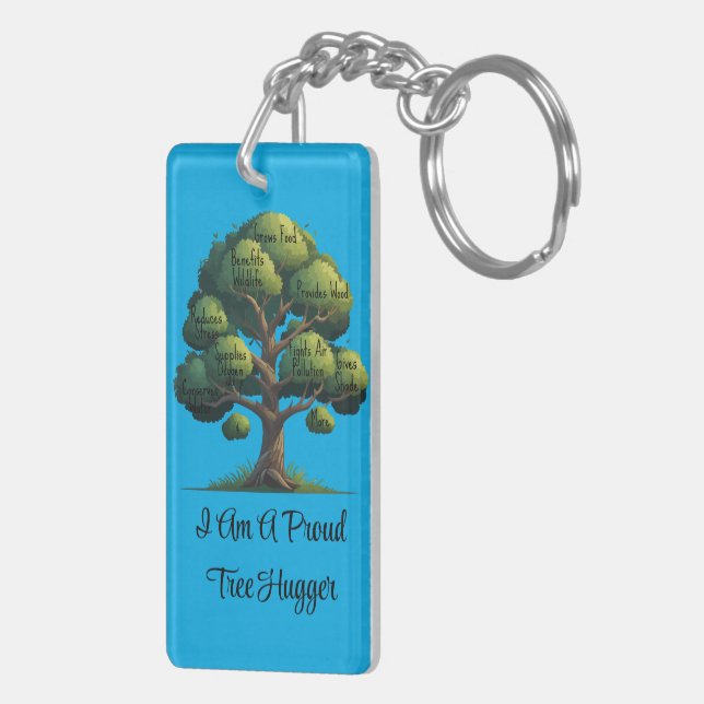 Proud Tree Hugger Acrylic Keychain (Back Right)