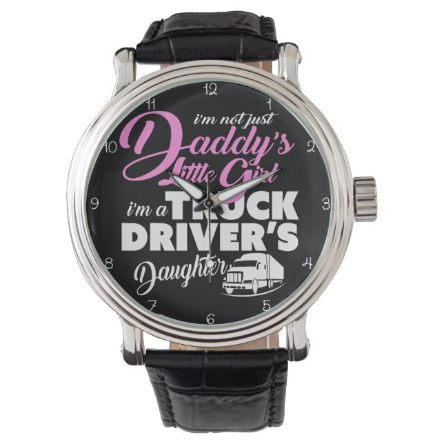 Proud Truck Driver's Daughter Watch (Front)