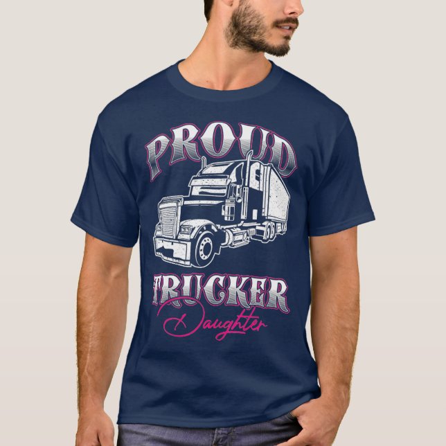 Proud Trucker Daughter Truck Driver Kid Child T-Shirt (Front)