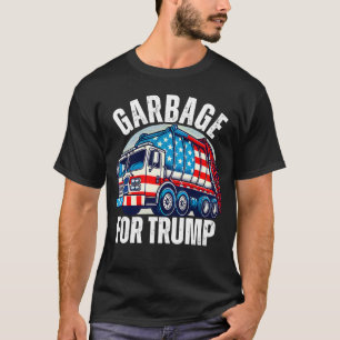 Proud Trump Garbage Supporter Garbage T-Shirt