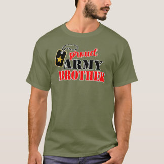 Proud U.S. Army Brother T-Shirt