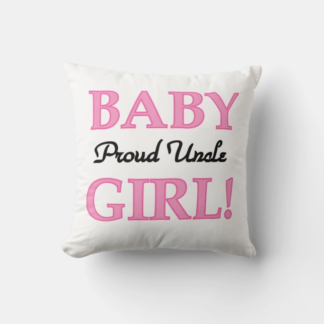 Proud Uncle Baby Girl Gifts Cushion (Front)