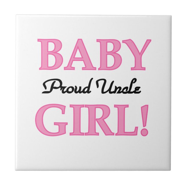 Proud Uncle Baby Girl Gifts Tile (Front)