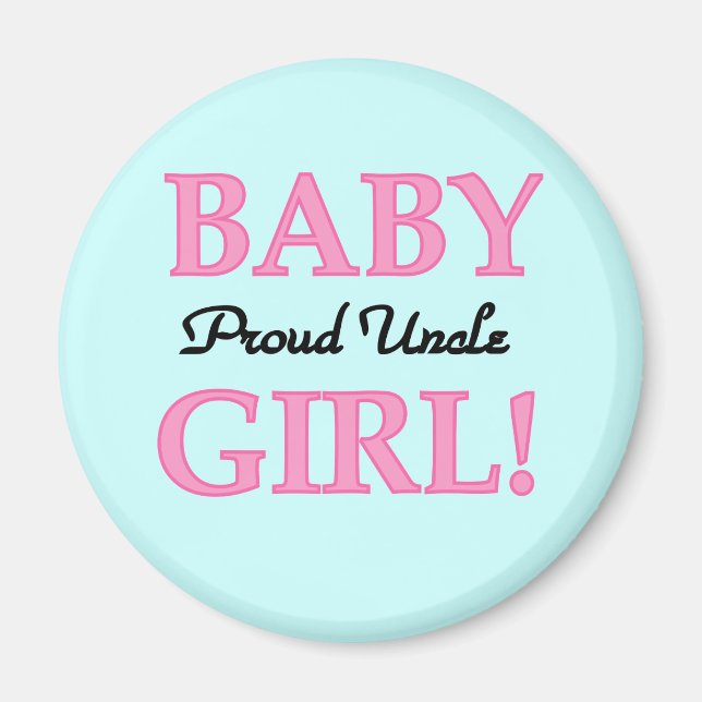 Proud Uncle Baby Girl Tshirts and Gifts Magnet (Front)
