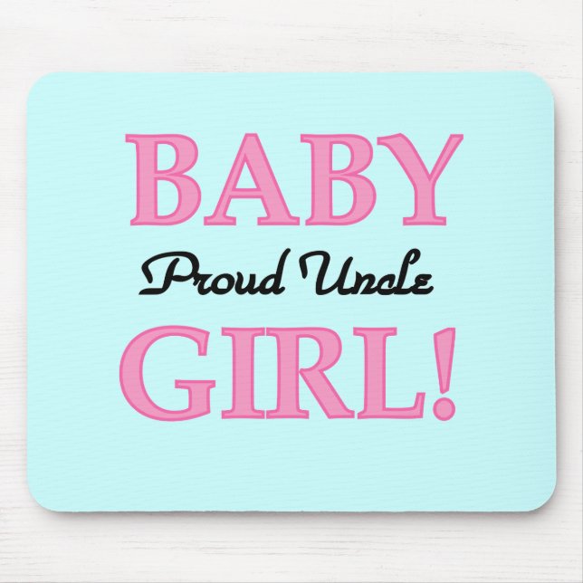 Proud Uncle Baby Girl Tshirts and Gifts Mouse Mat (Front)
