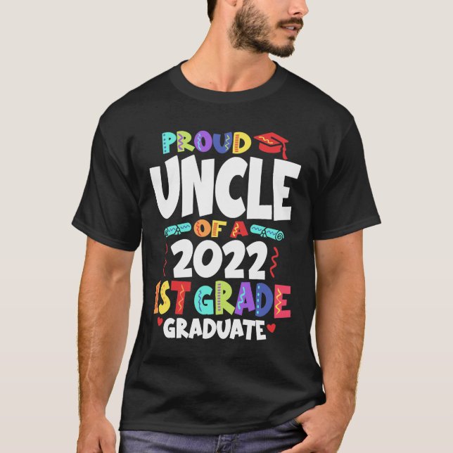 Proud Uncle of a 2022 1st Grade Graduate  T-Shirt (Front)