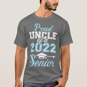 Proud uncle of a 2022 senior graduation class T-Shirt