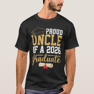 Proud Uncle Of A 2026 Graduate Senior Cl Of 2026 G T-Shirt