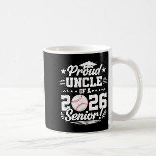 Proud uncle of a 2026 senior baseball graduate coffee mug