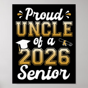 Proud Uncle Of A 2026 Senior Funny Graduate Cl Of Poster