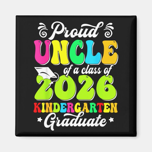 Proud uncle of a class of 2026 graduate senior magnet (Front)
