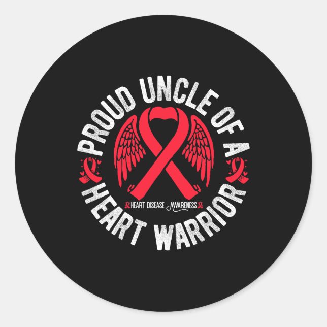 Proud Uncle Of A Heart Warrior Chd Heart Disease A Classic Round Sticker (Front)