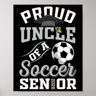 Proud Uncle Of A Soccer Senior Cl Of 2026 Graduati Poster