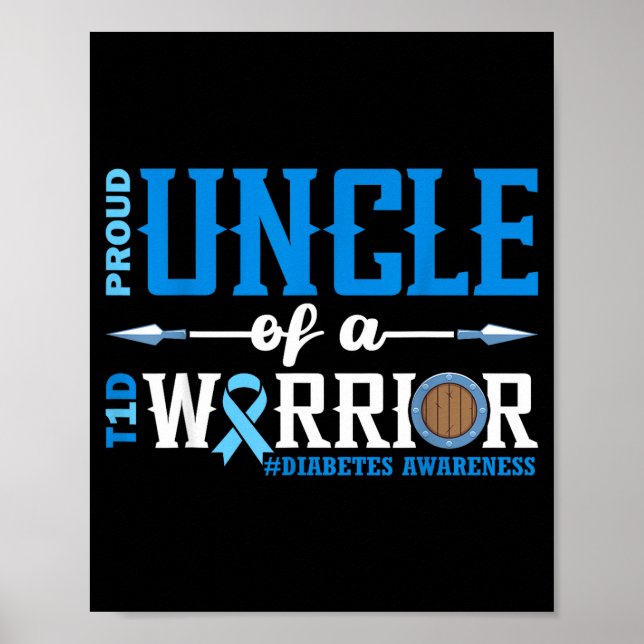 Proud Uncle Of A T1d Warrior Diabetes Awareness Ri Poster (Front)