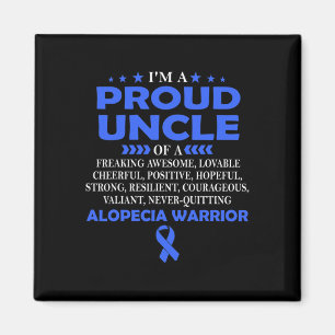 Proud Uncle Of Alopecia Warrior T Magnet