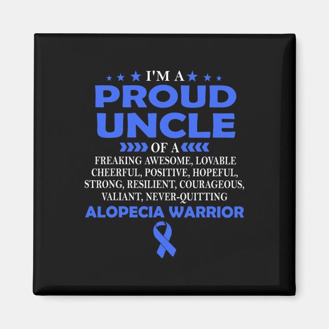 Proud Uncle Of Alopecia Warrior T  Magnet (Front)