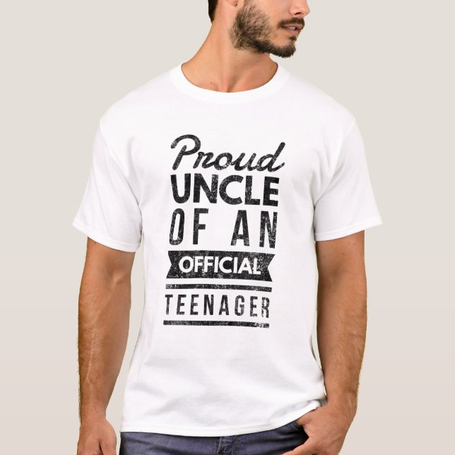 proud uncle of an official teenager T-Shirt (Front)