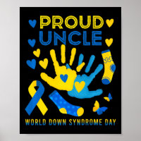 Proud Uncle T21 World Down Syndrome Awareness Day 