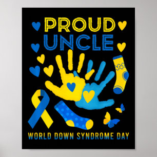 Proud Uncle T21 World Down Syndrome Awareness Day Poster