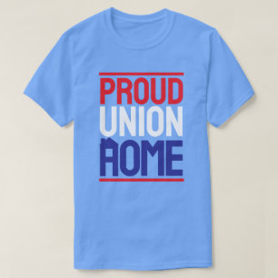 PROUD UNION HOME T-Shirt