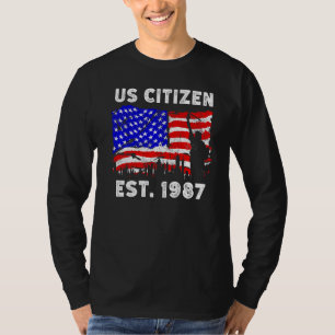 Proud US Citizen Est Since 1987 For New American U T-Shirt