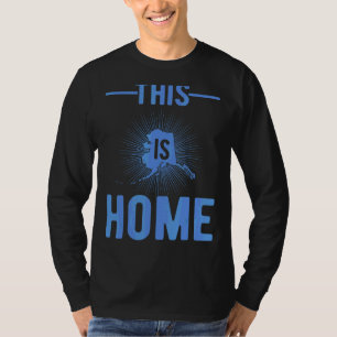 Proud Usa Fan State  This Is Home Map Alaska T-Shirt
