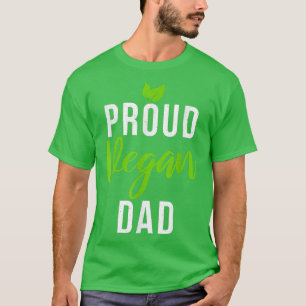 Proud Vegan Dad Funny Vegetarian Father Plant Eate T-Shirt