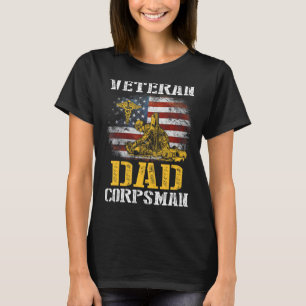 Proud Veteran Dad Corpsman Flag Vintage 4th Of Ju T-Shirt
